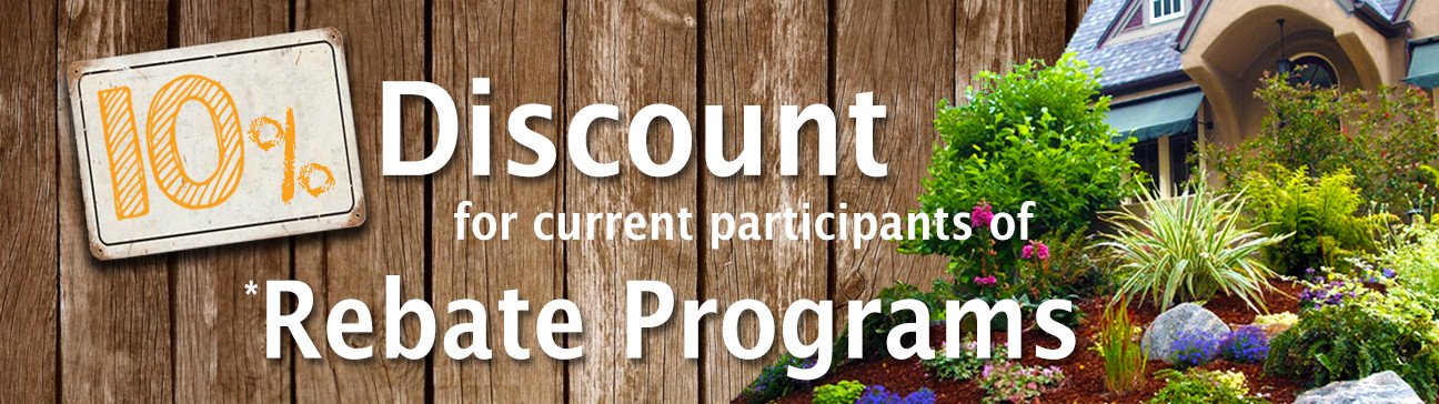 We provide discounts for rebate program participants!